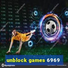 unblock games 6969